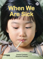 When We Are Sick: Book 20 - Paperback