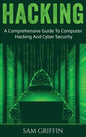 Hacking: A Comprehensive Guide to Computer Hacking and Cybersecurity - Hardcover