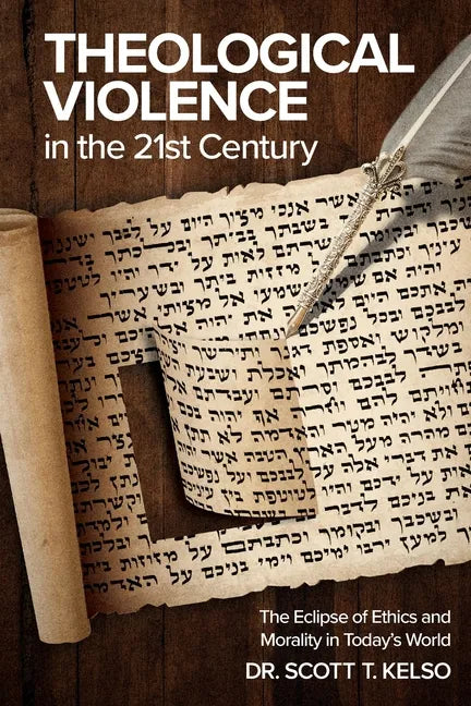 Theological Violence in the 21st Century: The Eclipse of Ethics and Morality in Today's World - Paperback