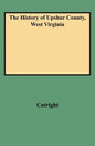 History of Upshur County, West Virginia - Paperback