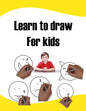 Learn to draw For kids: learn to draw easy step-by-step drawing guide - Paperback