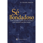 Se Bondadoso - Paperback