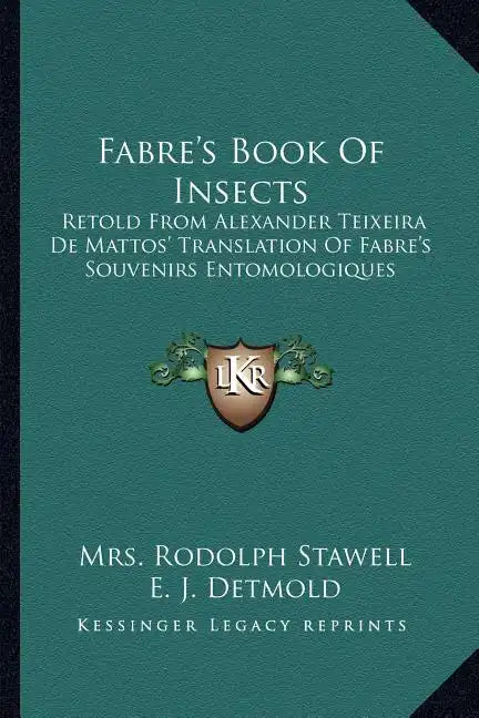 Fabre's Book of Insects: Retold from Alexander Teixeira de Mattos' Translation of Fabre's Souvenirs Entomologiques - Paperback