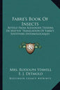 Fabre's Book of Insects: Retold from Alexander Teixeira de Mattos' Translation of Fabre's Souvenirs Entomologiques - Paperback
