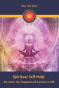 Spiritual Self-Help: for more Joy, Happiness & Success in Life - Paperback