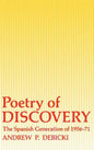 Poetry of Discovery: The Spanish Generation of 1956-1971 - Hardcover