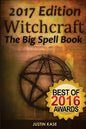 Witchcraft: The Big Spell Book: The ultimate guide to witchcraft, spells, rituals and wicca - Paperback