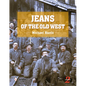 Jeans of the Old West, 2nd Edition - Hardcover