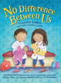 No Difference Between Us: Teach children about gender equality, respectful relationships, feelings, choice, self-esteem, empathy, tolerance - Hardcover