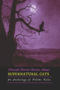 Fireside Horror Stories About Supernatural Cats: An Anthology of Feline Tales - Paperback