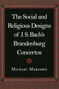 The Social and Religious Designs of J.S. Bach's Brandenburg Concertos - Paperback