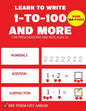 Learn To Write 1-to-100 And More: pre k math practice and number tracing activity workbook for kids - Paperback