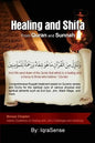 Healing and Shifa from Quran and Sunnah: Spiritual Cures for Physical and Spiritual Conditions based on Islamic Guidelines - Paperback