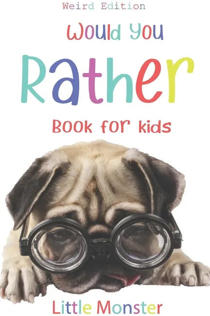 Would you rather game book: Ultimate Edition: A Fun Family Activity Book for Boys and Girls Ages 6, 7, 8, 9, 10, 11, and 12 Years Old - Best Chris - Paperback