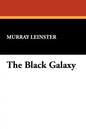 The Black Galaxy - Paperback