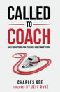 Called to Coach: Daily Devotions for Coaches and Competitors - Paperback