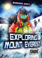 Exploring Mount Everest - Library Binding