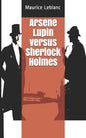 Arsene Lupin versus Sherlock Holmes - Paperback