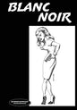 Blanc Noir: Marabou Mule Private Eye - Paperback