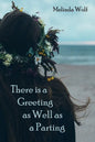 There Is a Greeting as Well as a Parting - Paperback