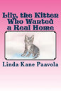 Lily, The Kitten Who Wanted a Real Home - Paperback