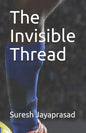 The Invisible Thread - Paperback