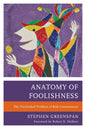 Anatomy of Foolishness: The Overlooked Problem of Risk-Unawareness - Paperback