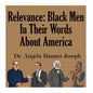Relevance: Black Men In Their Words About America - Paperback