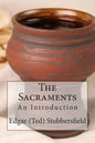 The Sacraments: An Introduction - Paperback