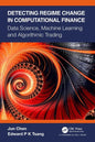 Detecting Regime Change in Computational Finance: Data Science, Machine Learning and Algorithmic Trading - Paperback