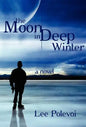 The Moon in Deep Winter - Hardcover