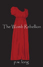 The Womb Rebellion - Paperback