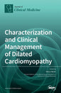 Characterization and Clinical Management of Dilated Cardiomyopathy - Hardcover