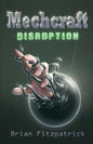 Mechcraft: Disruption - Paperback