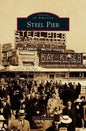 Steel Pier - Hardcover