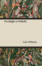 Torchlight to Valhalla - Paperback