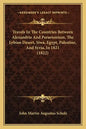 Travels In The Countries Between Alexandria And Paraetonium, The Lybian Desert, Siwa, Egypt, Palestine, And Syria, In 1821 (1822) - Paperback