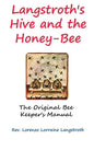 Langstroth on the Hive and the Honey-Bee - Hardcover