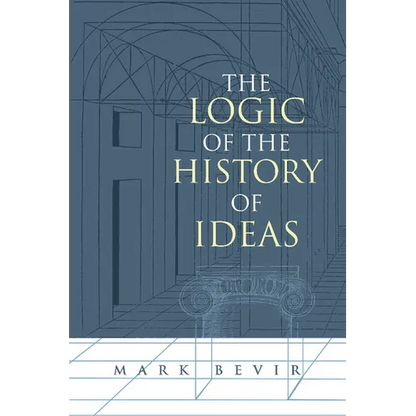 The Logic of the History of Ideas - Paperback