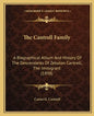 The Cantrell Family: A Biographical Album And History Of The Descendants Of Zebulon Cantrell, The Immigrant (1898) - Paperback