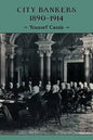 City Bankers, 1890 1914 - Paperback