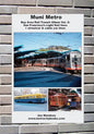 Muni Metro: Bay Area Rail Transit Album Vol. 2: San Francisco's Light Rail Lines + Streetcars & Cable Cars - Paperback