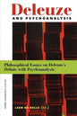 Deleuze and Psychoanalysis: Philosophical Essays on Deleuze's Debate with Psychoanalysis - Paperback