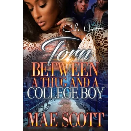 Torn Between A Thug And A College Boy: An Urban Romance: Standalone - Paperback