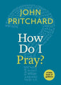 How Do I Pray? - Paperback