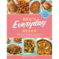 Bec's Everyday Bites: 7 Days of Dinners to Inspire a Healthier Lifestyle - Hardcover