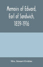 Memoirs of Edward, earl of Sandwich, 1839-1916 - Paperback