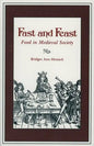Fast and Feast: Food in Medieval Society - Paperback