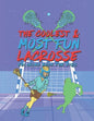 The Coolest Most Fun Lacrosse Coloring Book For Kids: 25 Fun Designs For Boys And Girls - Perfect For Young Children - Paperback