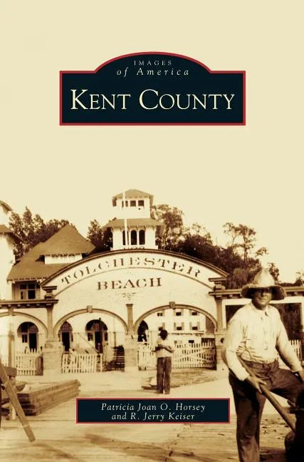 Kent County - Hardcover